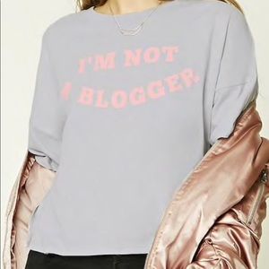 Forever 21 “i’m not a blogger” tee